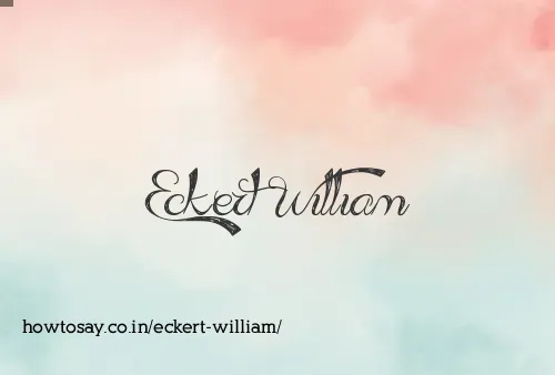 Eckert William