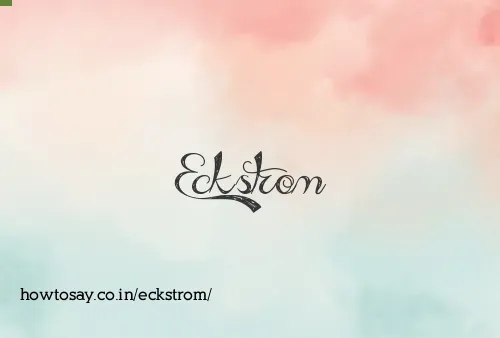 Eckstrom