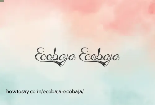 Ecobaja Ecobaja