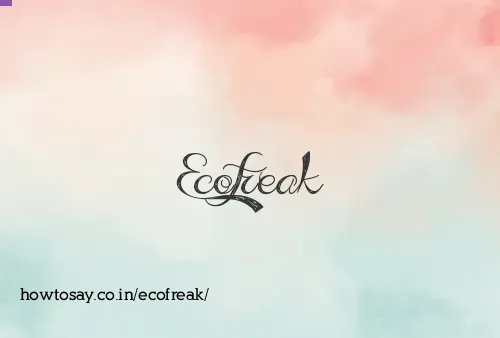 Ecofreak