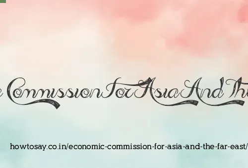 Economic Commission For Asia And The Far East