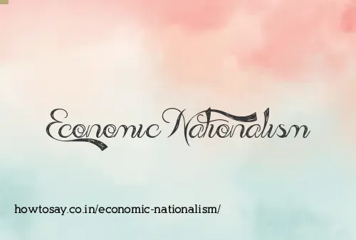 Economic Nationalism