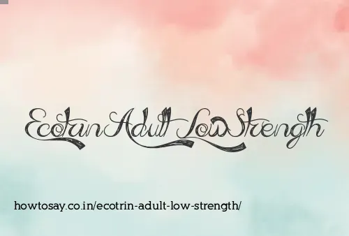 Ecotrin Adult Low Strength