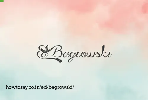 Ed Bagrowski