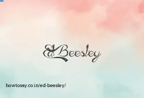 Ed Beesley