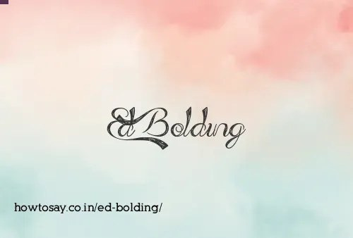 Ed Bolding