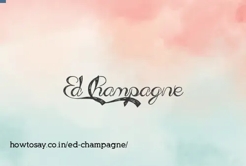 Ed Champagne