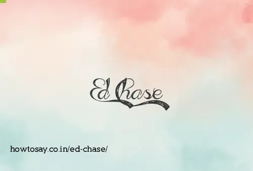 Ed Chase