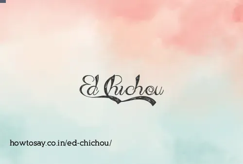 Ed Chichou