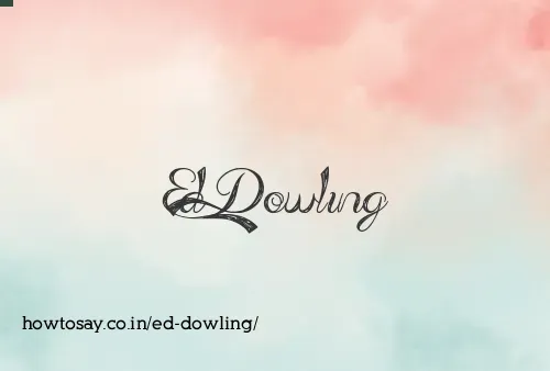 Ed Dowling