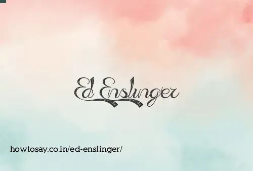 Ed Enslinger