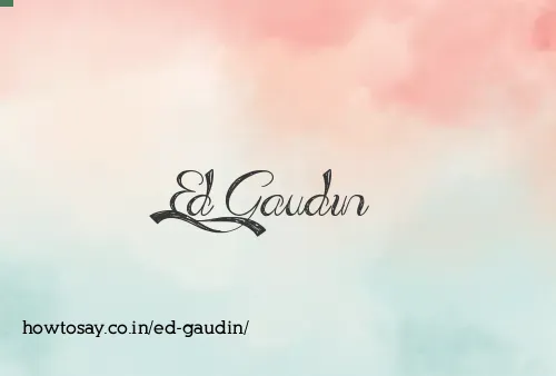Ed Gaudin