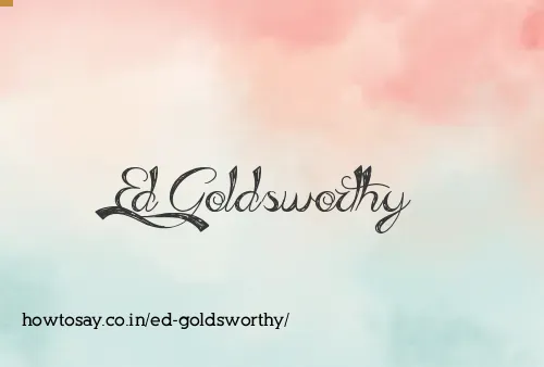 Ed Goldsworthy