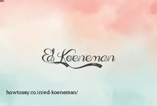 Ed Koeneman