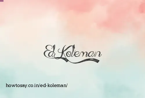 Ed Koleman