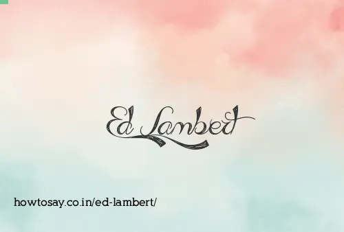 Ed Lambert