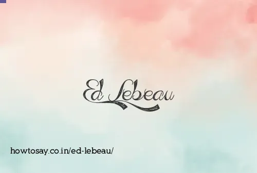 Ed Lebeau