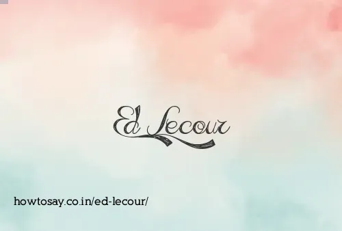 Ed Lecour