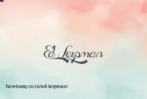 Ed Leipman