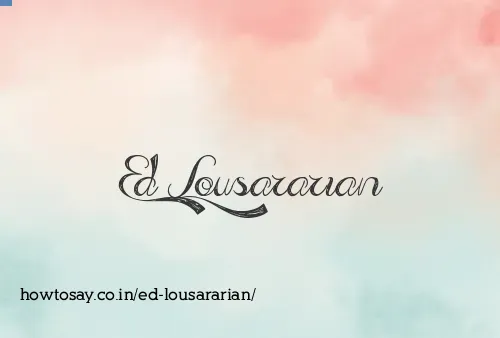 Ed Lousararian