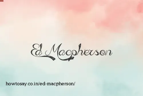 Ed Macpherson
