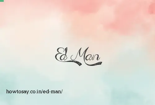 Ed Man