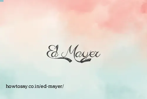 Ed Mayer