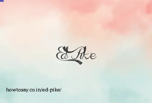 Ed Pike
