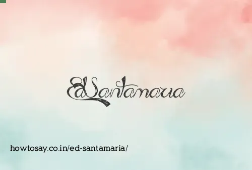 Ed Santamaria