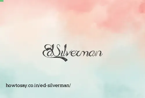 Ed Silverman