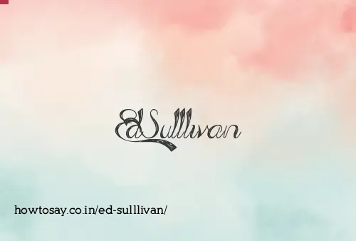 Ed Sulllivan