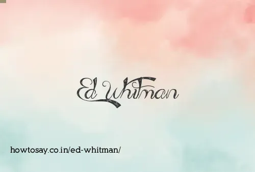 Ed Whitman