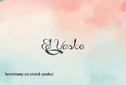 Ed Yasko