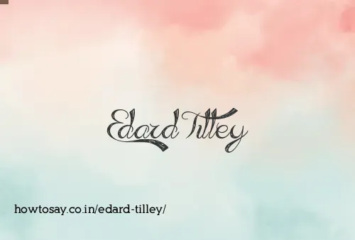 Edard Tilley