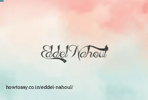 Eddel Nahoul