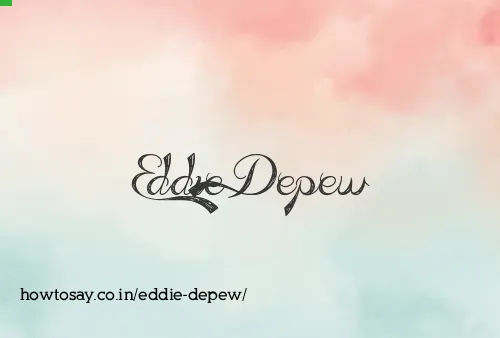 Eddie Depew