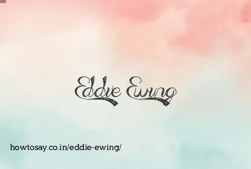 Eddie Ewing
