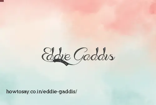 Eddie Gaddis