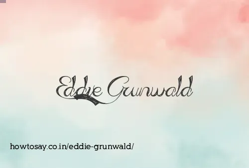Eddie Grunwald