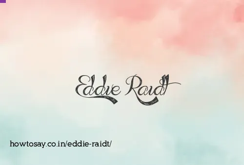 Eddie Raidt