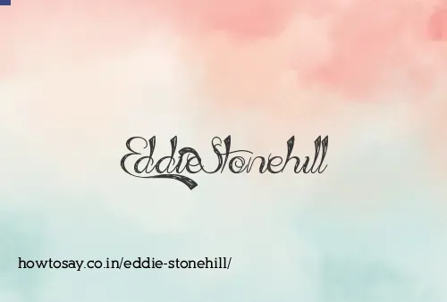 Eddie Stonehill