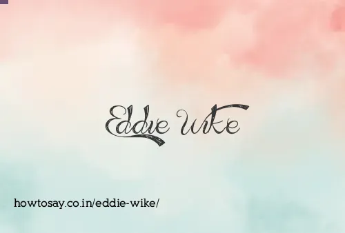 Eddie Wike