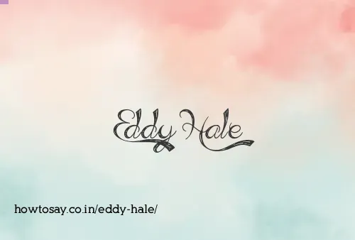 Eddy Hale