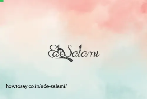 Ede Salami