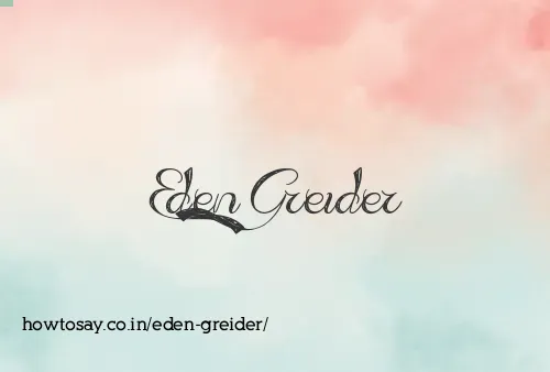 Eden Greider