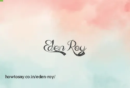 Eden Roy