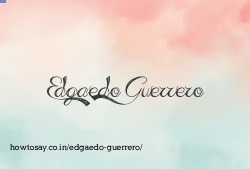 Edgaedo Guerrero