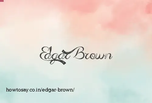 Edgar Brown