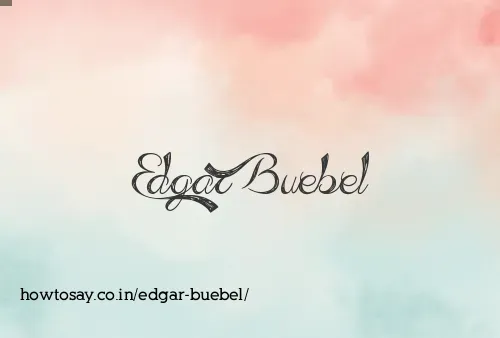 Edgar Buebel