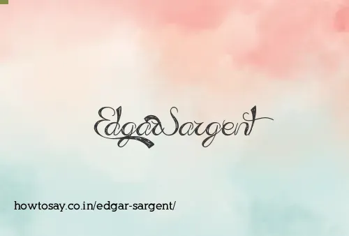 Edgar Sargent
